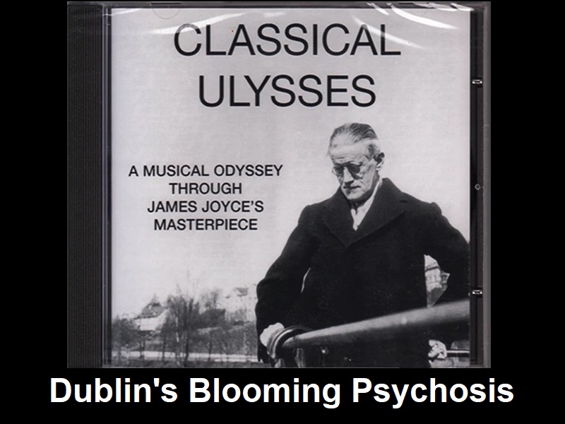 Dublin’s Blooming Psychosis